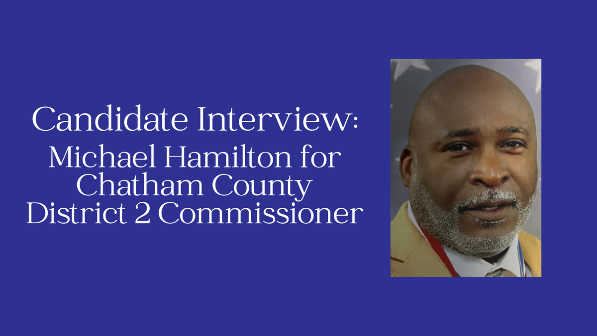 Special Election 2023 Michael Hamilton For Chatham County District 2 Commissioner 8745